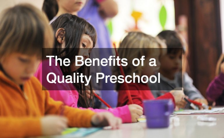 The Benefits of a Quality Preschool